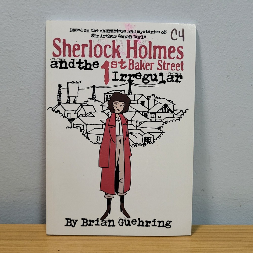 Sherlock Holmes and the 1st Baker Street Irregular Book Brian Guehring